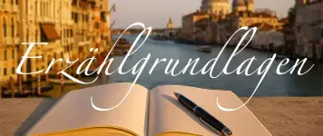Offenes Notizbuch mit Stift vor venezianischer Lagunenstadt im Sonnenuntergang, Schriftzug „Erzählgrundlagen“ für Schreibkurs-Grundlagen des Erzählens