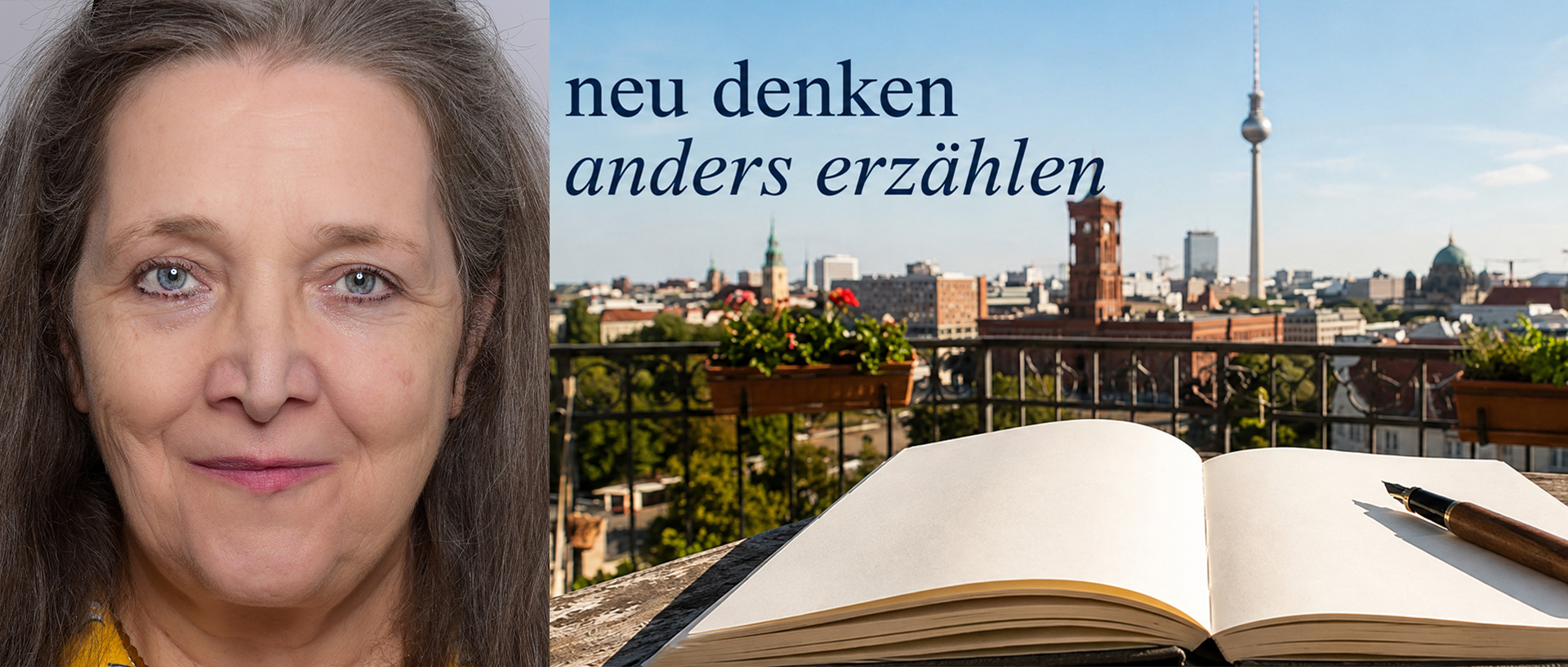 Eine lächelnde Frau neben einem aufgeschlagenen Buch und der Skyline von Berlin im Hintergrund, oben steht "neu denken, anders erzählen".