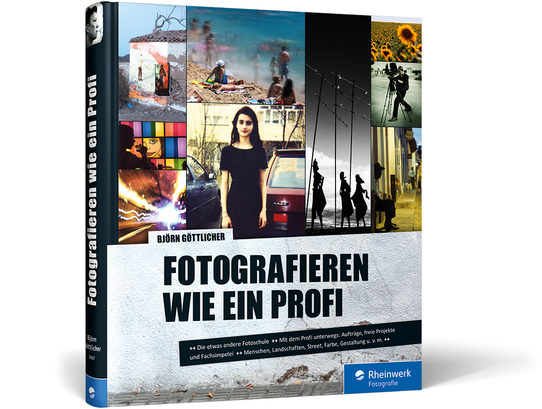 Björn Göttlicher: Fotografieren wie ein Profi, Rheinwerk Verlag.